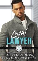 Loyal Lawyer: A Standalone Novel