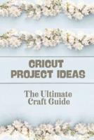 Cricut Project Ideas