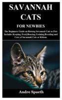 Savannah Cats for Newbies