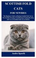 Scottish Fold Cats for Newbies