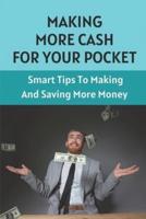 Making More Cash For Your Pocket