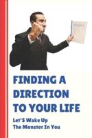 Finding A Direction To Your Life