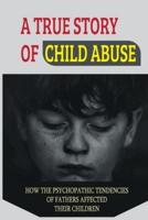 A True Story Of Child Abuse
