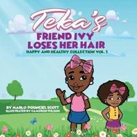 Teka's FRIEND IVY LOSES HER HAIR: HAPPY AND HEALTHY COLLECTION VOL. 1