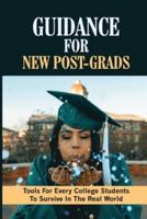 Guidance For New Post-Grads
