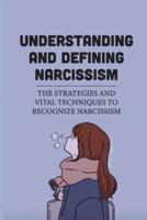 Understanding And Defining Narcissism