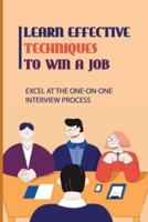 Learn Effective Techniques To Win A Job