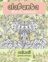 Libri da colorare - Grande stampa - Animali - Elefante