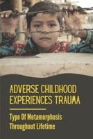 Adverse Childhood Experiences Trauma