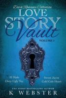 Love Story Vault: Dark Romance Collection