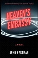 Heaven's Embassy: A Comedy of Ontology and Political Science