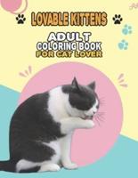 Lovable Kittens Adult Coloring Book For Cat Lover