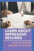 Learn About Impressive Resumes