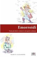 Emorroidi: Niente più dolori e sintomi in sole quattro settimane