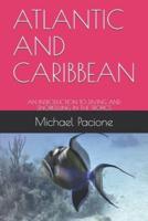 ATLANTIC AND CARIBBEAN: AN INTRODUCTION TO DIVING AND SNORKELLING IN THE TROPICS