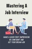 Mastering A Job Interview