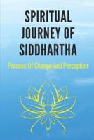 Spiritual Journey Of Siddhartha