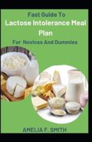 Fast Guide To Lactose Intolerance Meal Plan For Novices And Dummies