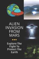 Alien Invasion From Mars