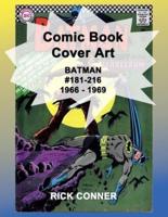 Comic Book Cover Art BATMAN #181-216 1966 - 1969