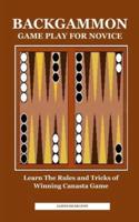 Backgammon Game Play for Novice