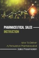 Pharmaceutical Sales Instruction