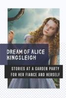 Dream Of Alice Kingsleigh