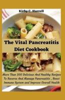 The Vital Pancreatitis Diet Cookbook