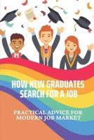 How New Graduates Search For A Job