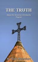 The Truth about the Armenian Christianity Pogrom