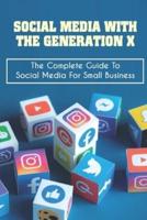 Social Media With The Generation X