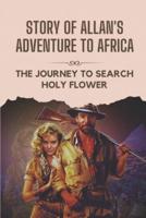 Story Of Allan's Adventure To Africa