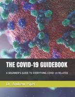 THE COVID-19 GUIDEBOOK