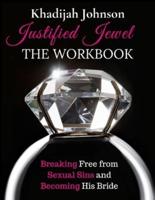 Justified Jewel Workbook