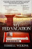 My Fed Vacation