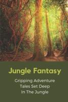Jungle Fantasy