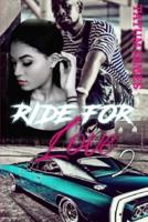 Ride For Love 2: Urban Romance