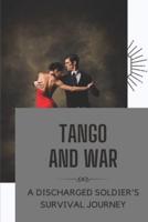 Tango And War