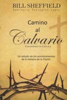Camino al Calvario: Countdown to Calvary