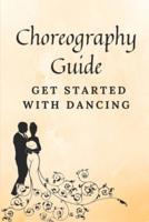 Choreography Guide