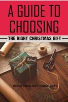 A Guide To Choosing The Right Christmas Gift