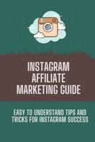 Instagram Affiliate Marketing Guide