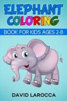 Elephant Coloring Book For Kids Ages 2-8