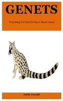 Genets: Everything You Need To Know About Genets