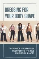 Dressing For Your Body Shape