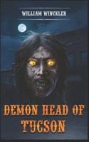 Demon Head of Tucson