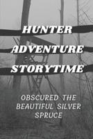 Hunter Adventure Storytime