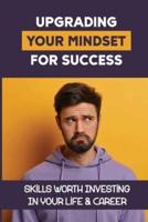 Upgrading Your Mindset For Success