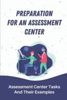 Preparation For An Assessment Center