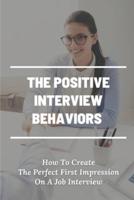 The Positive Interview Behaviors